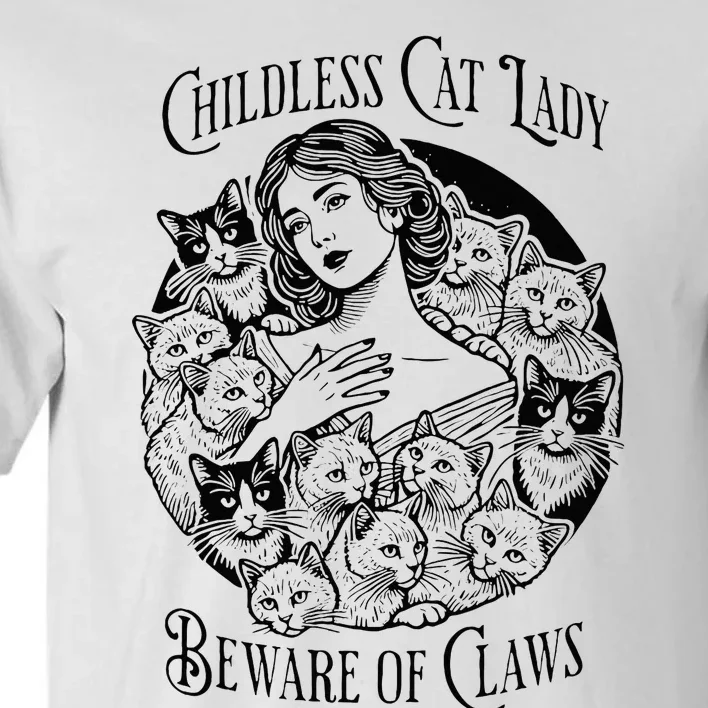 Childless Cat Lady Beware Of Claws Girl Madam Kamala Tall T-Shirt