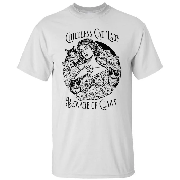 Childless Cat Lady Beware Of Claws Girl Madam Kamala Tall T-Shirt