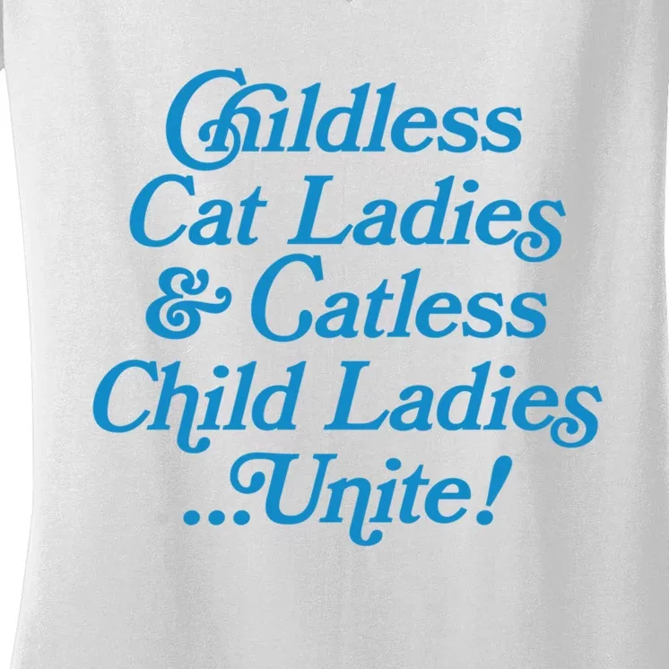 Childless Cat Ladies And Catless Child Ladies...Unite Kamala 2024 Women's V-Neck T-Shirt