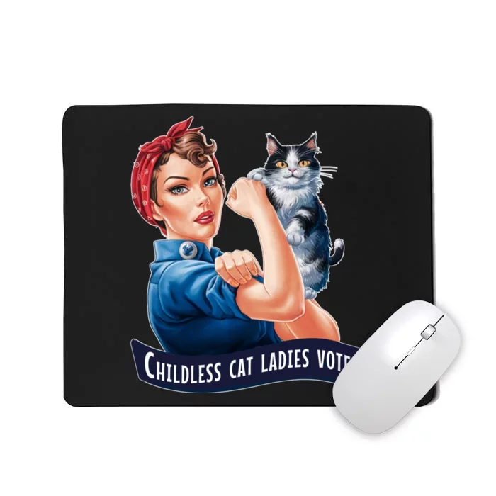 Childless Cat Ladies Vote Rosie The Riveter Mousepad