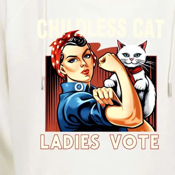 Childless Cat Ladies Vote Rosie The Riveter Cat Ladies Vote Womens Funnel Neck Pullover Hood