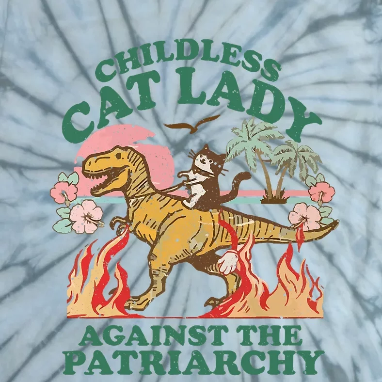 Childless Cat Lady Against The Patriarchy Kamala Harris 2024 Tie-Dye T-Shirt