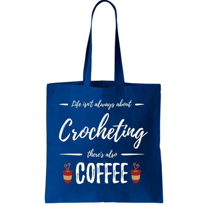 Crocheting Coffee Lover Funny Crochet Gift Idea Gift Tote Bag