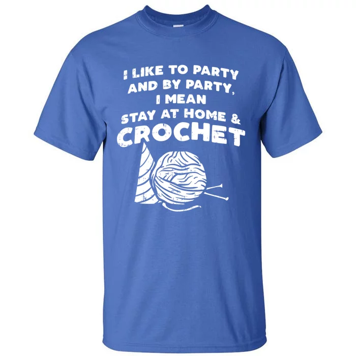 Crocheting Crochet Lover Crochet Yarn Crochet Gift Tall T-Shirt