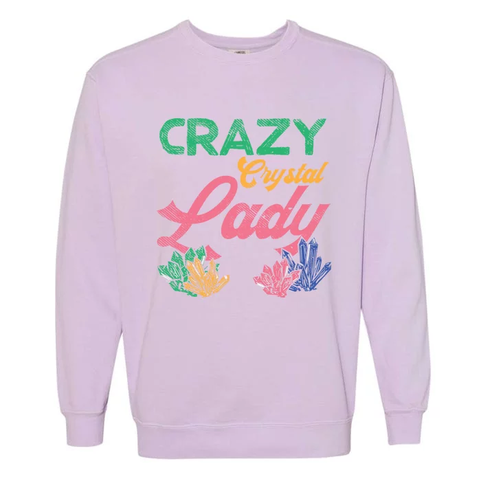 Crazy Crystal Lady Gift Garment-Dyed Sweatshirt