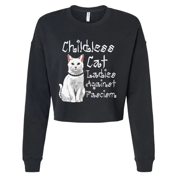 Childless Cat Ladies Against Fascism White Lady Cat Cropped Pullover Crew