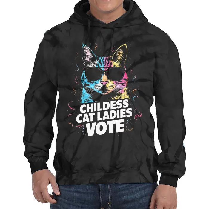 Childless Cat Ladies Vote Tie Dye Hoodie