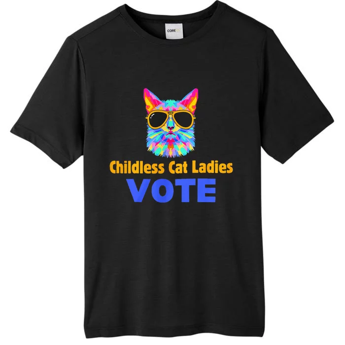 Childless Cat Ladies Vote Blue ChromaSoft Performance T-Shirt