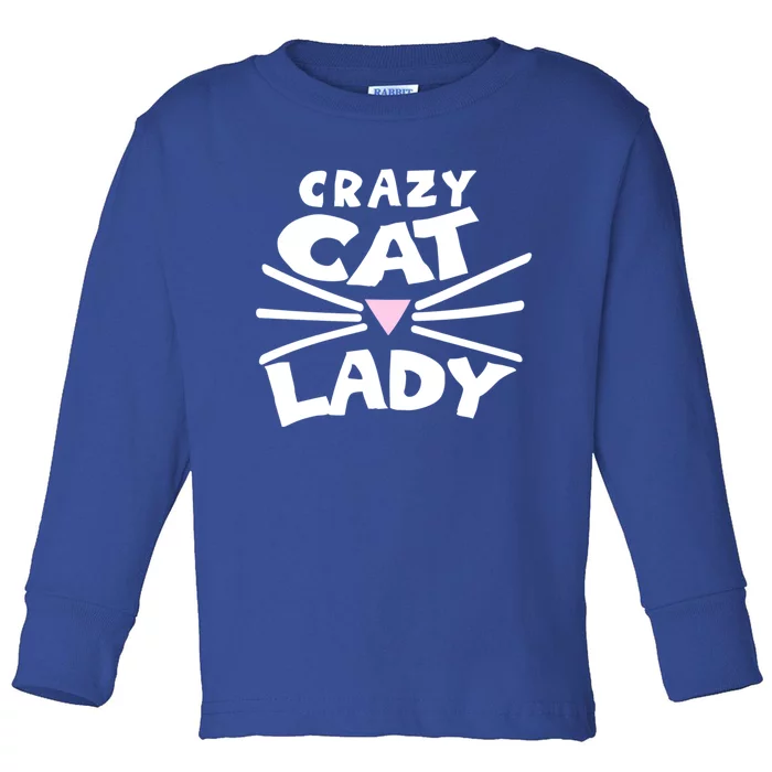 Crazy Cat Lady Long Funny Gift Cute Cat Gift Toddler Long Sleeve Shirt