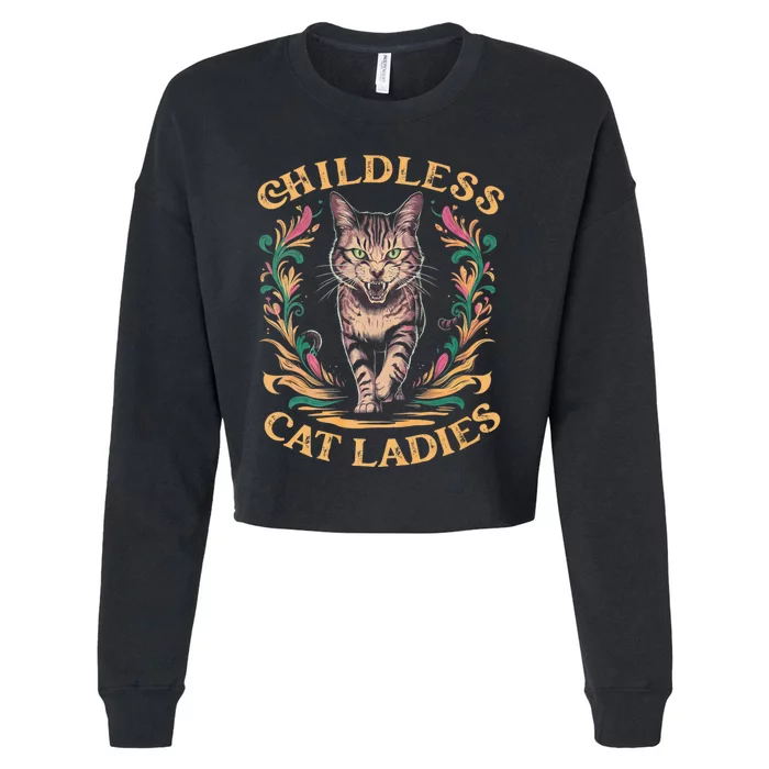 Childless Cat Ladies Feminist Childless Cat Ladies 2024 Cropped Pullover Crew