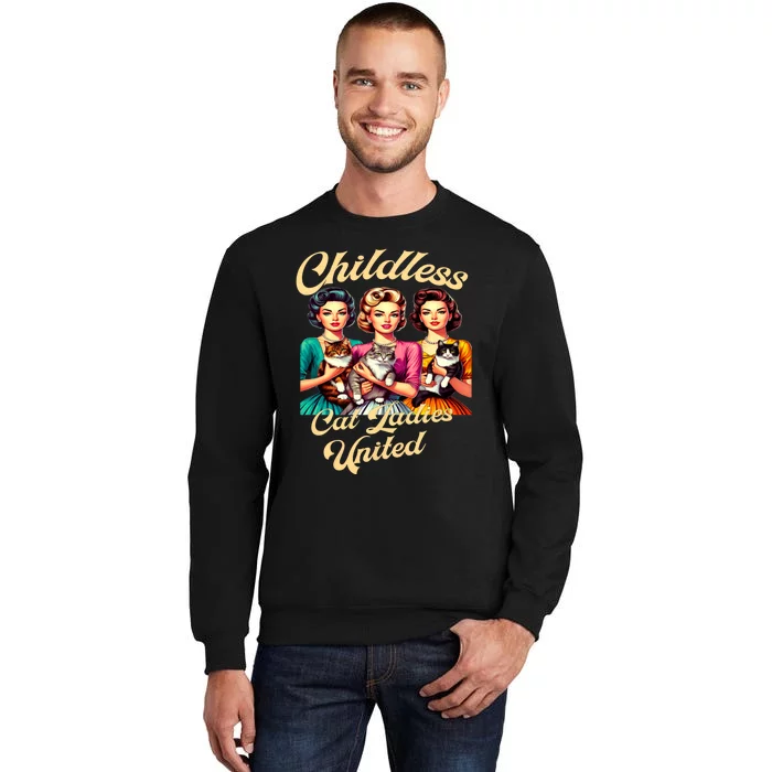 Childless Cat Ladies United Tall Sweatshirt