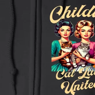 Childless Cat Ladies United Full Zip Hoodie