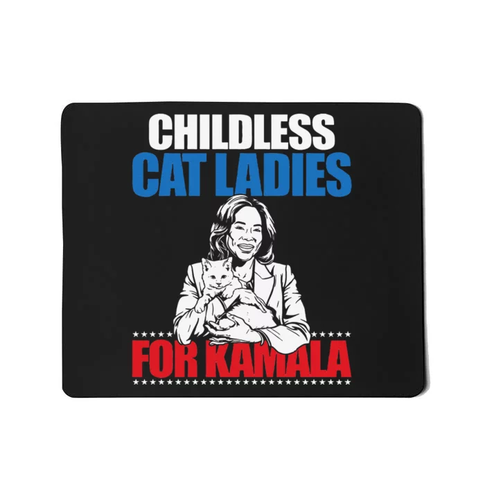 Childless Cat Ladies For Kamala Mousepad