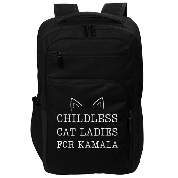 Childless Cat Ladies For Kamala Impact Tech Backpack