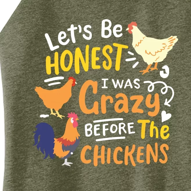 Crazy Chicken Lady Lets Be Honest I Was Crazy Before Women’s Perfect Tri Rocker Tank