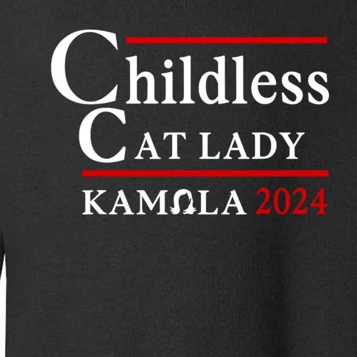 Childless Cat Lady 2024 Kamala Toddler Sweatshirt