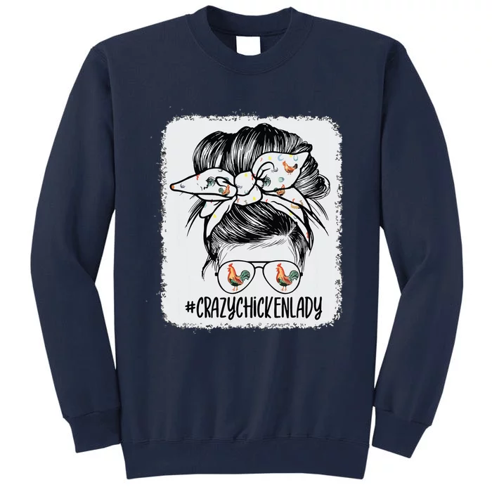 Crazy Chicken Lady Messy Bun Hair Tall Sweatshirt