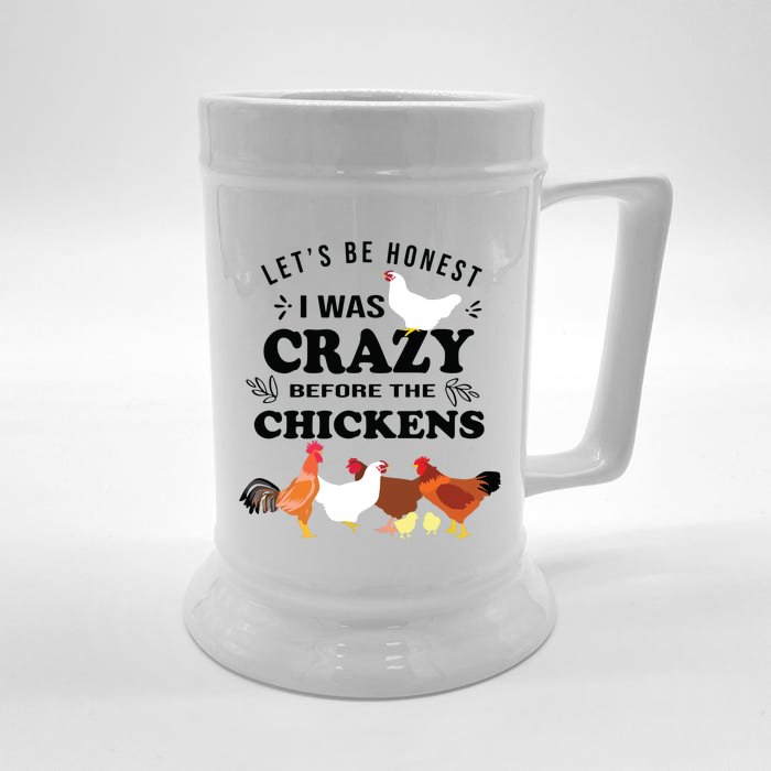 Crazy Chicken Lady Shirts Lets Be Honest I Was Crazy Before Front & Back Beer Stein