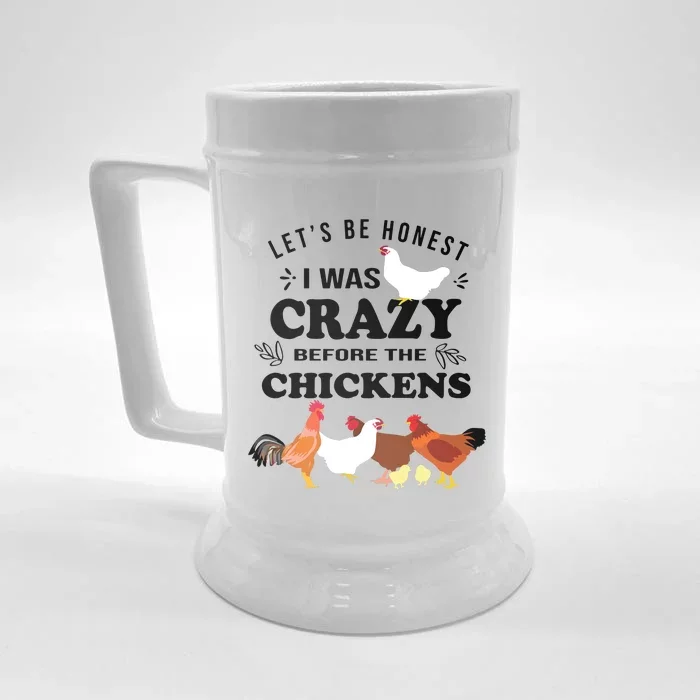 Crazy Chicken Lady Shirts Lets Be Honest I Was Crazy Before Front & Back Beer Stein