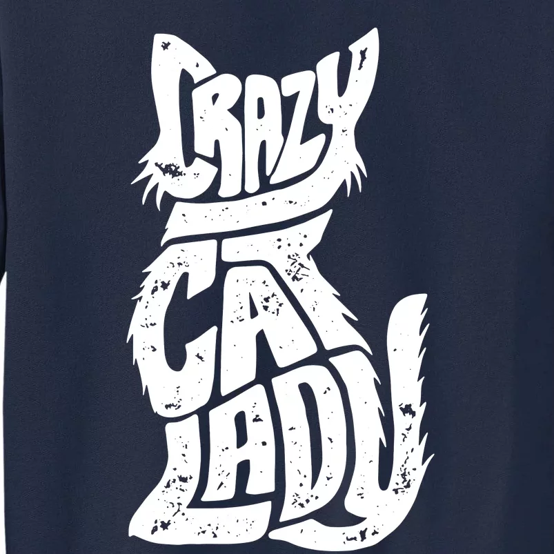 Crazy Cat Lady Tall Sweatshirt