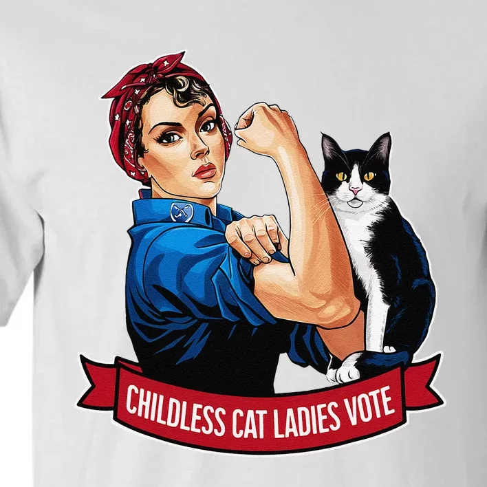 Childless Cat Ladies Vote Rosie The Riveter Tall T-Shirt