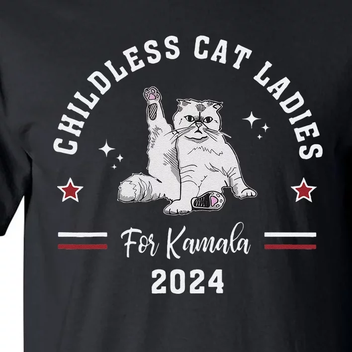 Childless Cat Ladies For Kamala Harris 2024 Election Tall T-Shirt