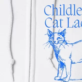 Childless Cat Lady Full Zip Hoodie