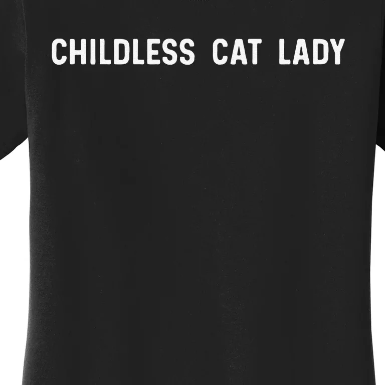 Childless Cat Lady Funny Cute Women's T-Shirt