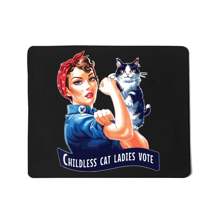 Childless Cat Ladies Vote Rosie The Riveter Mousepad