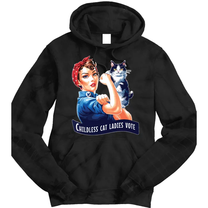 Childless Cat Ladies Vote Rosie The Riveter Tie Dye Hoodie