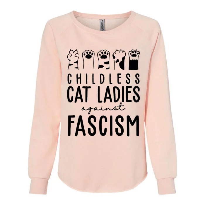 Childless Cat Ladies Against Fascism Proud Childless Cat Ladies Against Fascism Womens California Wash Sweatshirt