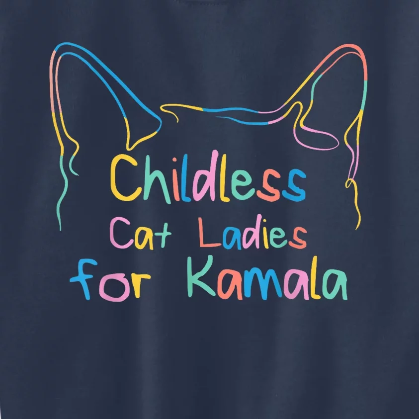 Childless Cat Lady Cat Ladies For Kamala Democrat Kamala Harris 2024 Kids Sweatshirt