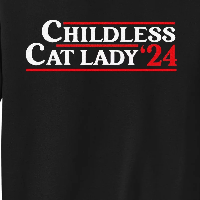 Childless Cat Lady 24 Funny Voting President Election 2024 Sweatshirt