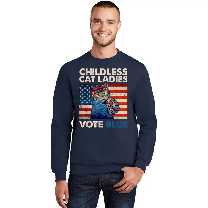 Childless Cat Ladies Vote Blue Vintage Cat Usa Flag Kamala Harris 2024 Tall Sweatshirt