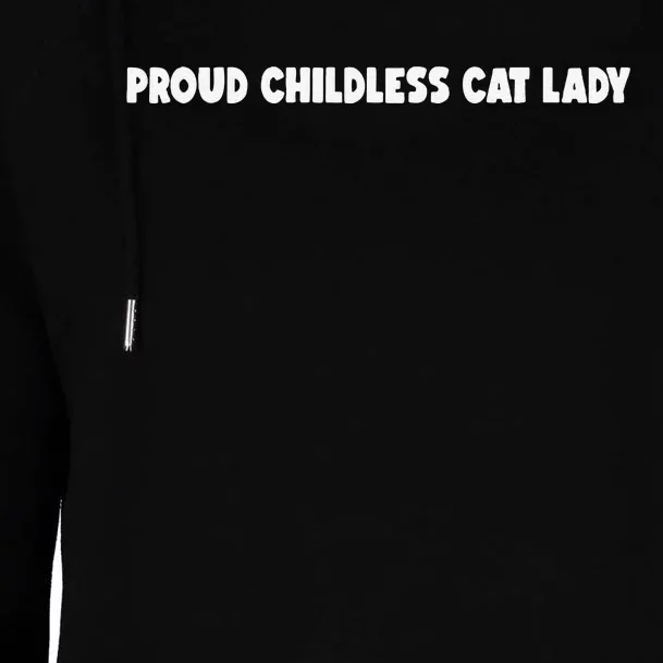 Childless Cat Lady For Cat Mom Women Cat Lady Womens Funnel Neck Pullover Hood