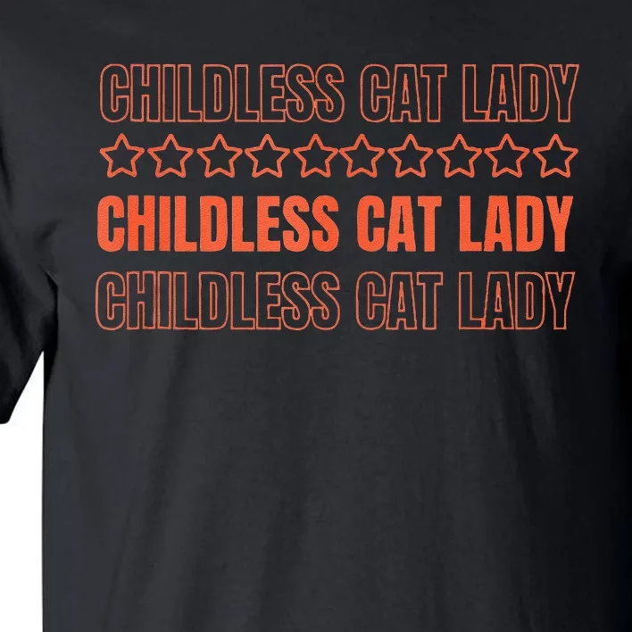 Childless Cat Lady Funny Kitty Cute Thank You Graphic Parody Tall T-Shirt