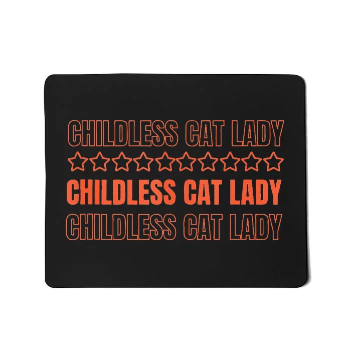 Childless Cat Lady Funny Kitty Cute Thank You Graphic Parody Mousepad