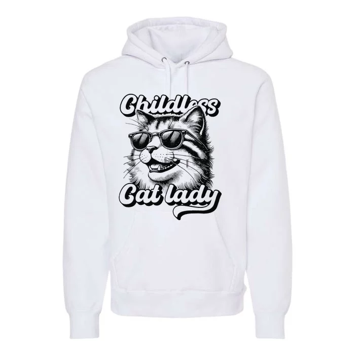 Childless Cat Lady Funny Cat Owner Premium Hoodie