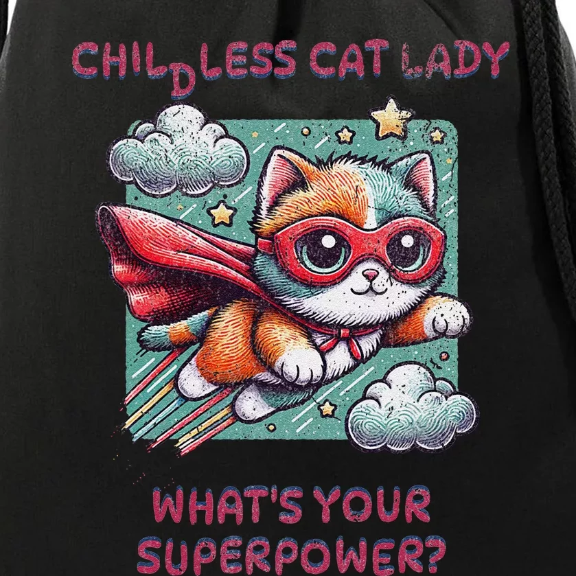 Childless Cat Lady WhatS Your Superpower Drawstring Bag