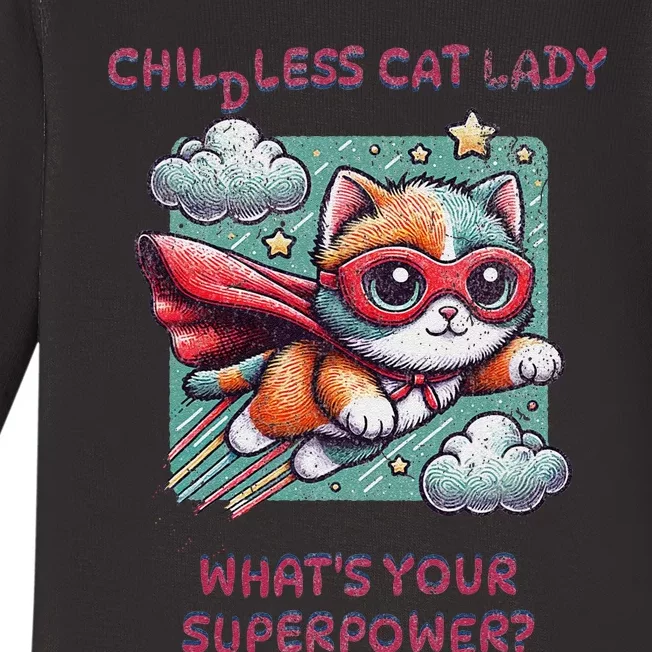 Childless Cat Lady WhatS Your Superpower Baby Long Sleeve Bodysuit