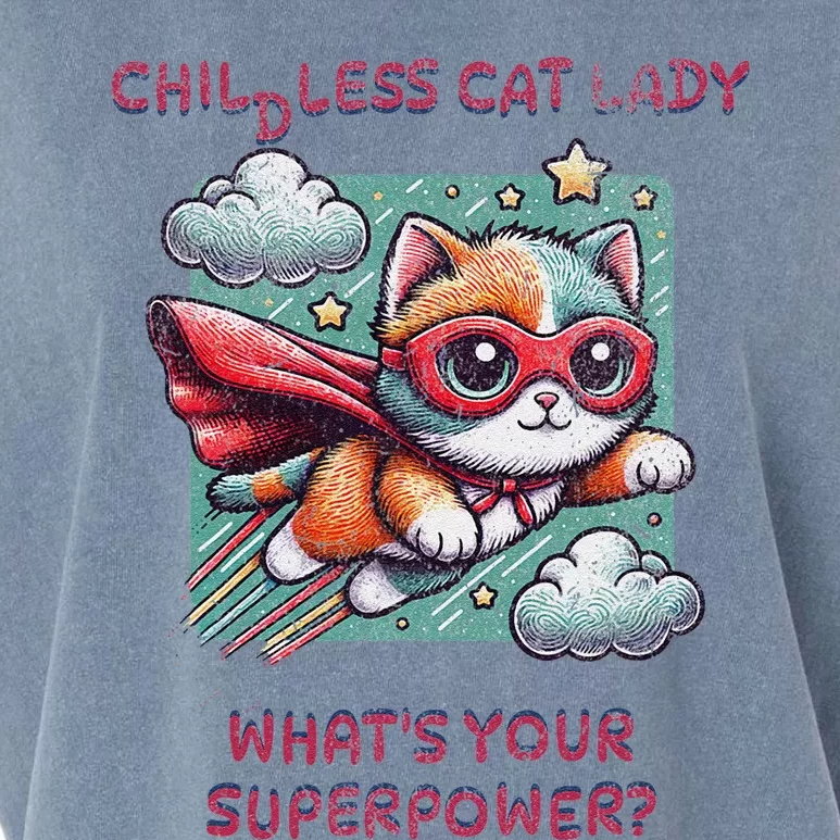 Childless Cat Lady WhatS Your Superpower Garment-Dyed Women's Muscle Tee