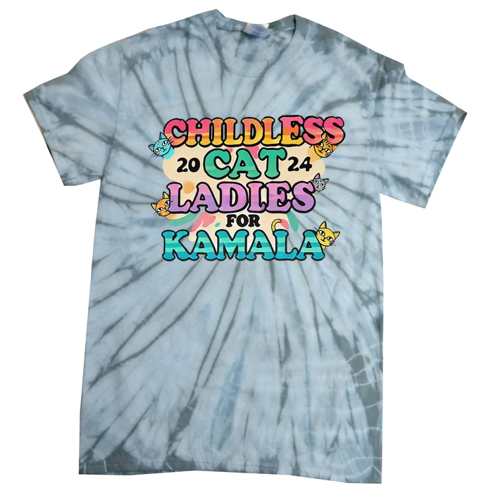 Childless Cat Lady Voting For Kamala President Tie-Dye T-Shirt