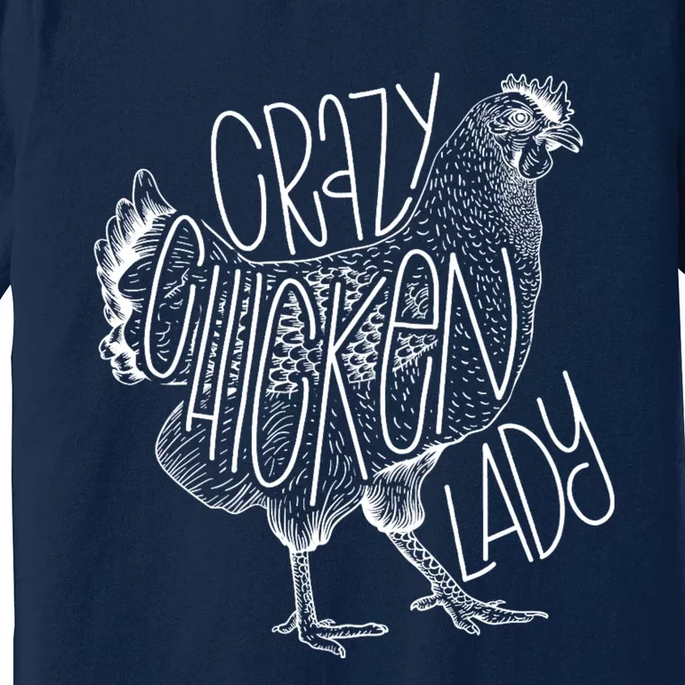 Crazy Chicken Lady Funny Farm Lady Premium T-Shirt