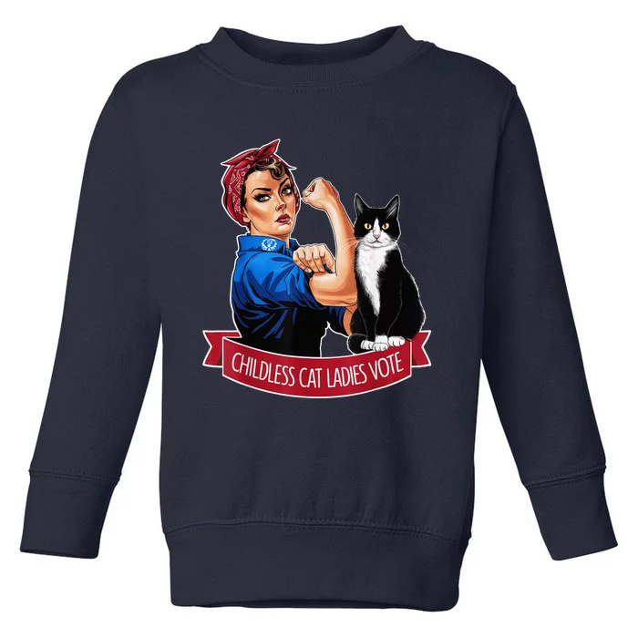 Childless Cat Ladies Vote Rosie The Harris 2024 For President Kamala Harris 2024 Toddler Sweatshirt