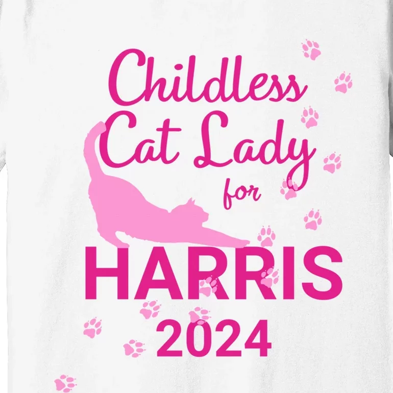 Childless Cat Lady For Harris 2024 Cat Lovers Kamala Harris 2024 Premium T-Shirt