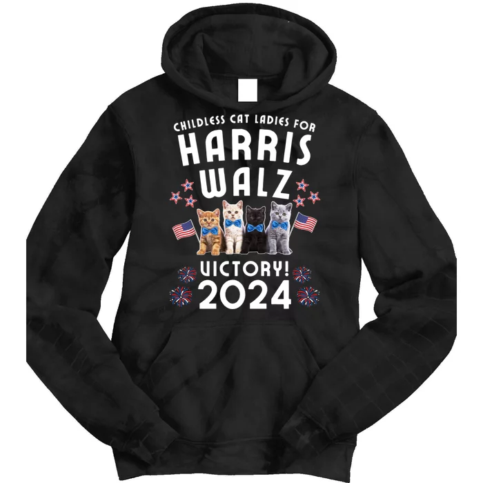 Childless Cat Ladies Fot Harris Walz Victory 2024 Tie Dye Hoodie