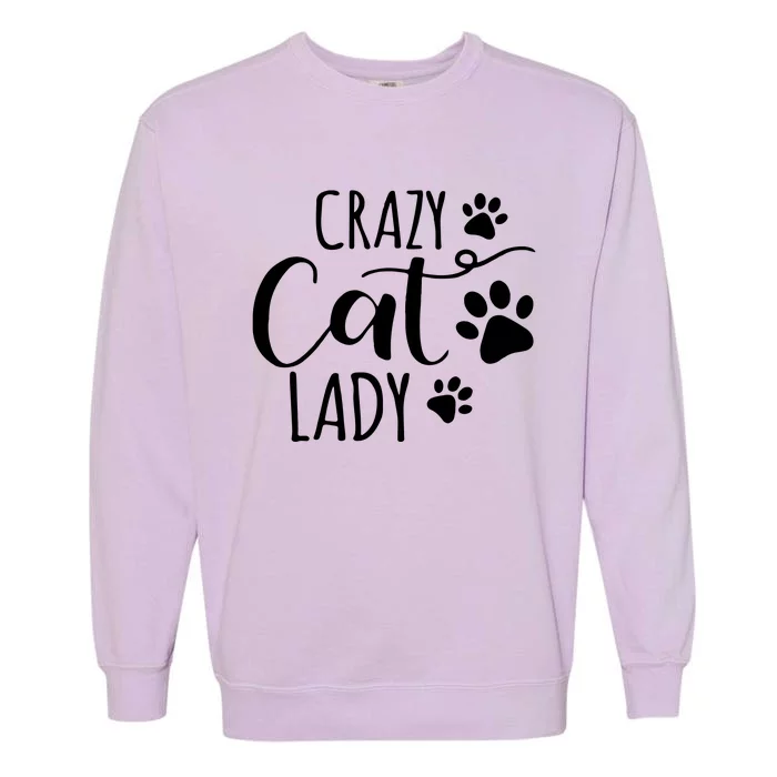 Crazy Cat Lady Funny Cat Meow For Men Women Love Cat Garment-Dyed Sweatshirt