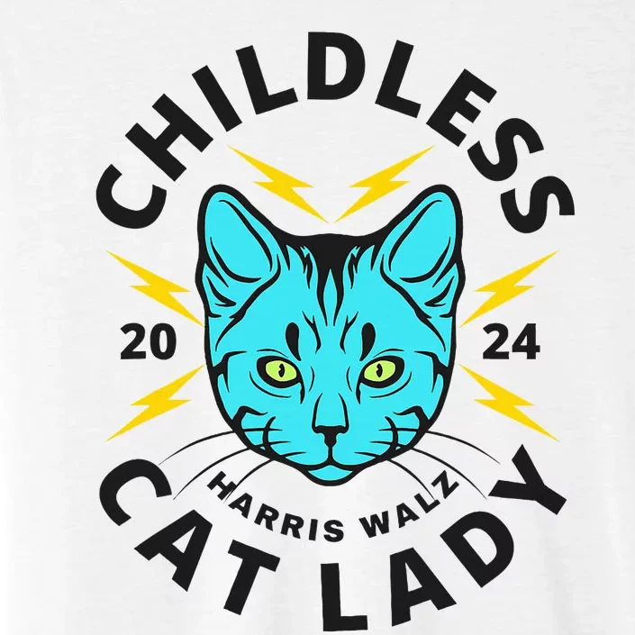 Childless Cat Lady Harris Walz 2024 ChromaSoft Performance T-Shirt