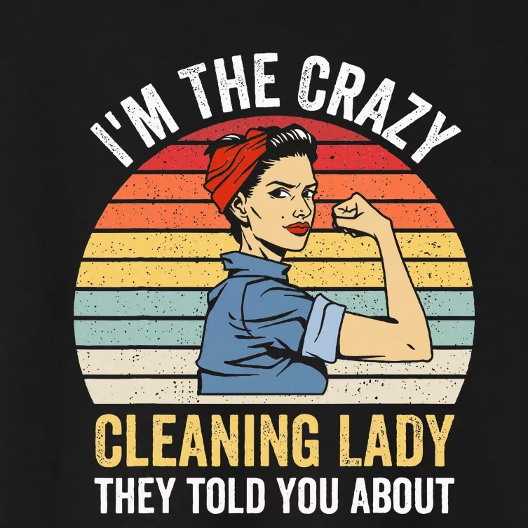 Crazy Cleaning Lady Housekeeper Housekeeping Maid Women's Crop Top Tee