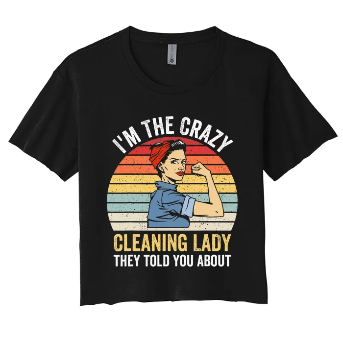 Crazy Cleaning Lady Housekeeper Housekeeping Maid Women's Crop Top Tee